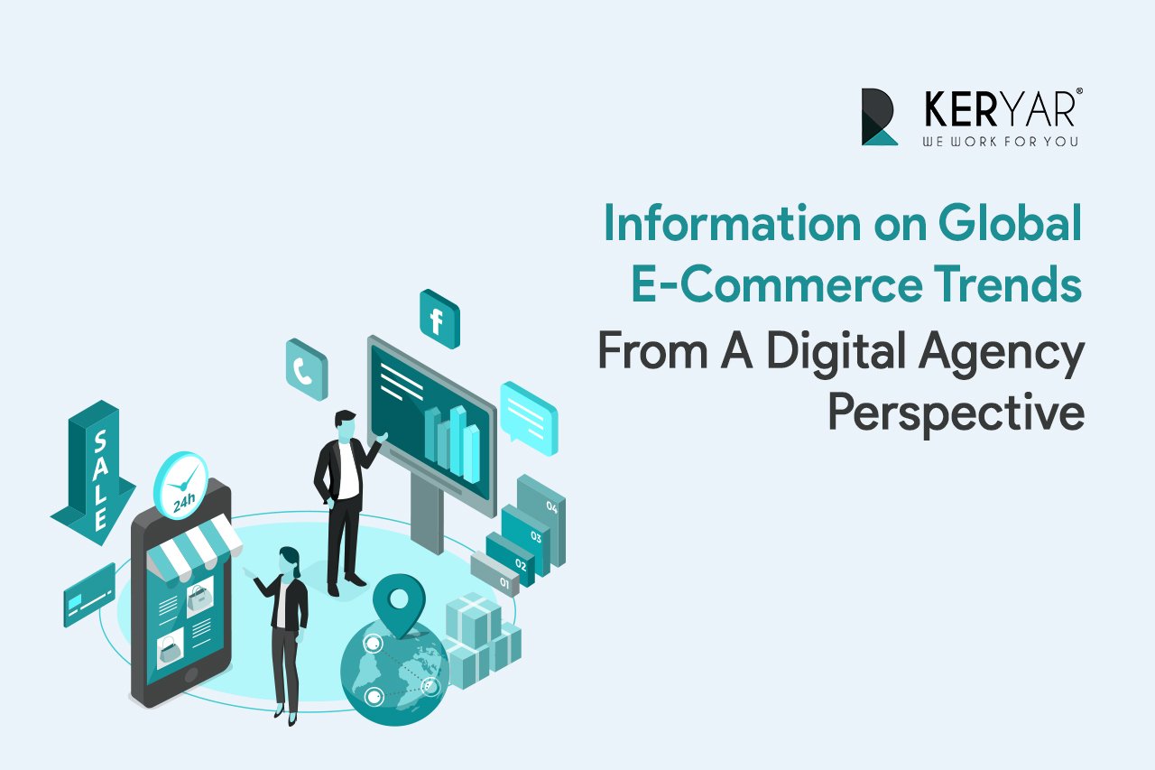 Information on Global e-Commerce Trends from a Digital Agency
                                                    Perspective
